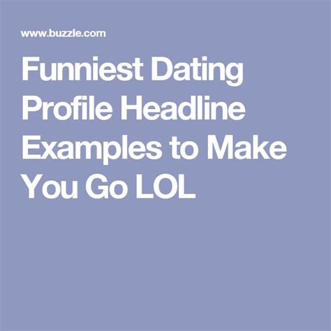 Funniest Dating Profile Headline Examples to Make You Go LOL
